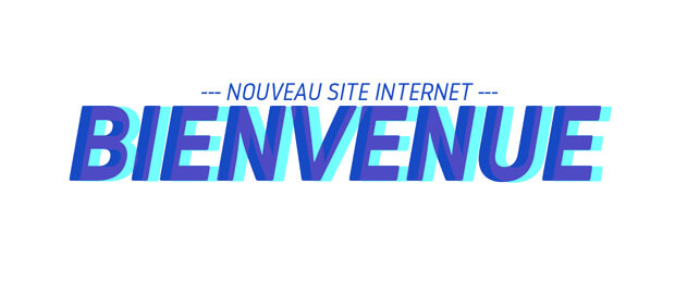 Bienvenue sur notre nouveau site !