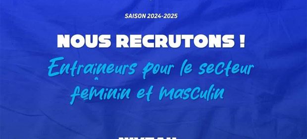 Nous recrutons des entraineurs 2024-2025